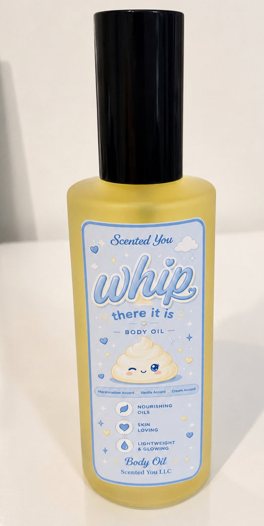 Whip there it is Body oil pre- order